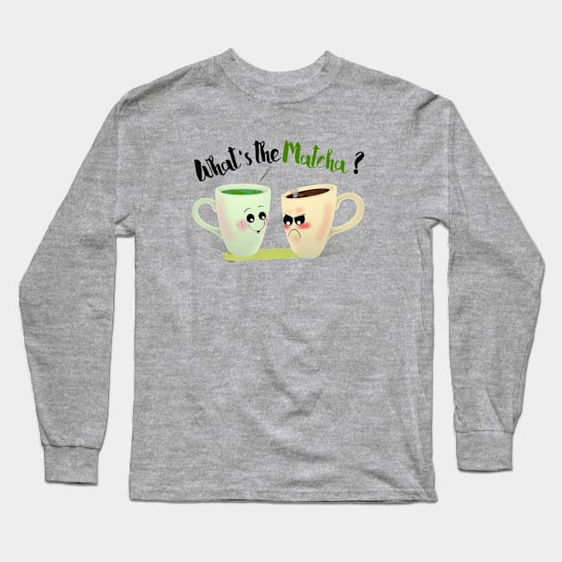 What's the Matcha? Long Sleeve T-Shirt by LadyTPowers